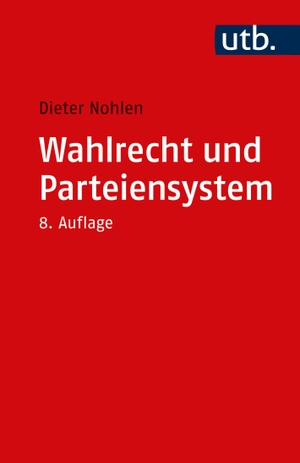 Nohlen, Dieter. Wahlrecht und Parteiensystem - Zur Theorie und Empirie der Wahlsysteme. UTB GmbH, 2023.