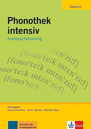 Stock, Eberhard / Hirschfeld, Ursula et al. Phonothek intensiv - Arbeitsbuch. Klett Sprachen GmbH, 2013.