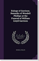 EULOGY OF GARRISON REMARKS OF