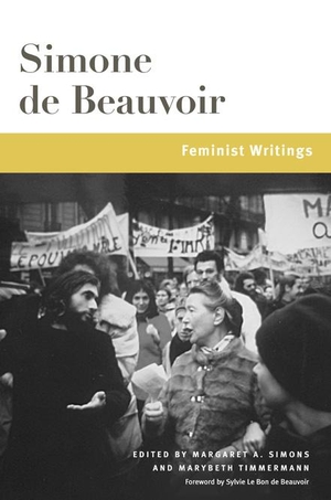 Beauvoir, Simone de. Feminist Writings. Powerhouse Publishing (AUS), 2015.
