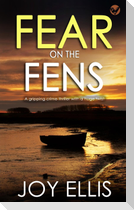 FEAR ON THE FENS a gripping crime thriller with a huge twist