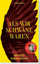 Als wir Schwäne waren