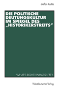 Die politische Deutungskultur im Spiegel des 'Historikerstreits'