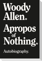 Apropos of Nothing