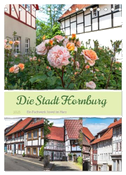 Die Stadt Hornburg (Tischkalender 2025 DIN A5 hoch), CALVENDO Monatskalender