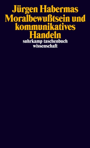 Habermas, Jürgen. Moralbewußtsein und kommunikatives Handeln. Suhrkamp Verlag AG, 2006.