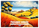 Paysages colorés (Calendrier mural 2025 DIN A4 vertical), CALVENDO calendrier mensuel