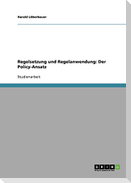Regelsetzung und Regelanwendung: Der Policy-Ansatz