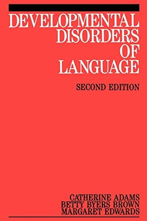 Adams. Developmental Disorders of Language 2e. John Wiley & Sons, 1997.