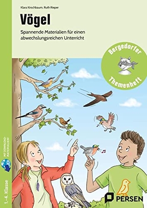 Kirschbaum, Klara / Ruth Rieper. Vögel - Spannende Materialien für einen abwechslungsreichen Unterricht (1. bis 4. Klasse). Persen Verlag i.d. AAP, 2022.
