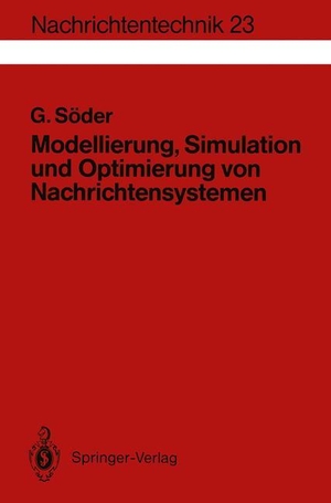 Söder, Günter. Modellierung, Simulation und Optimierung von Nachrichtensystemen. Springer Berlin Heidelberg, 1993.