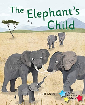 Atkins Jill / Jill Atkins. The Elephant's Child - Phonics Phase 5. Ransom Publishing, 2020.