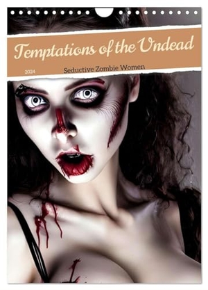 Aka Stine1, Christine. Temptations of the Undead (Wall Calendar 2024 DIN A4 portrait), CALVENDO 12 Month Wall Calendar - Seductive Zombie Women. Calvendo, 2023.