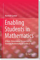 Enabling Students in Mathematics