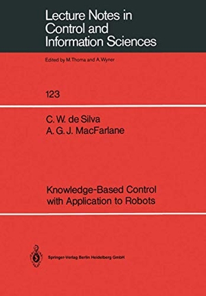 MacFarlane, Alistair G. J. / Clarence W. Desilva. Knowledge-Based Control with Application to Robots. Springer Berlin Heidelberg, 1989.