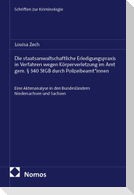 Die staatsanwaltschaftliche Erledigungspraxis in Verfahren wegen Körperverletzung im Amt gem. § 340 StGB durch Polizeibeamt*innen
