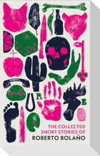 The Collected Short Stories of Roberto Bolano