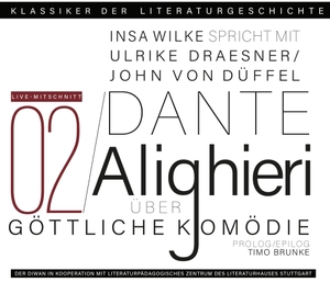 Alighieri, Dante. Ein Gespräch über Dante Alighieri - Göttliche Komödie - Klassiker der Literaturgeschichte. Diwan Hörbuchverlag, 2021.