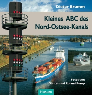 Brumm, Dieter. Kleines ABC des Nord-Ostsee-Kanals. Husum Druck, 2007.
