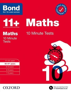 Baines, Andrew. Bond 11+ 10 Minute Tests Maths 10-11 years - For 11+ GL assessment and Entrance Exams. Oxford University Press, 2021.