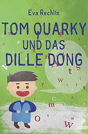 Rechlin, Eva. Tom Quarky und das dille Dong. SAGA Books ¿ Egmont, 2019.
