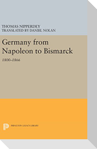 Germany from Napoleon to Bismarck