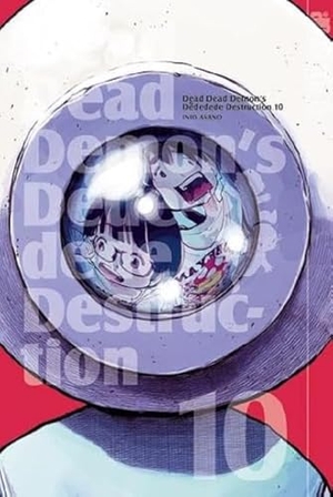 Asano, Inio. Dead Dead Demon's Dededede Destruction 10. TOKYOPOP GmbH, 2022.