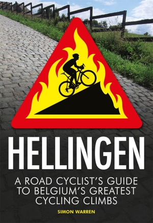 Warren, Simon. Hellingen - A Road Cyclist's Guide to Belgium's Greatest Cycling Climbs. Little, Brown Book Group, 2019.