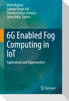 6G Enabled Fog Computing in IoT