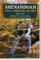 SHENANDOAH FALL HIKING GUIDE 2026-2027
