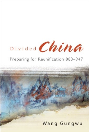 Wang, Gungwu. Divided China: Preparing for Reunification 883-947. World Scientific Publishing Company, 2007.