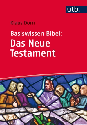 Dorn, Klaus. Basiswissen Bibel: Das Neue Testament. UTB GmbH, 2015.
