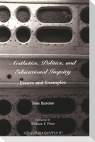 Aesthetics, Politics, and Educational Inquiry