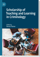 Scholarship of Teaching and Learning in Criminology