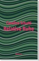 Relative Ruhe