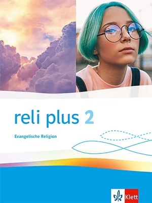 reli plus 2. Allgemeine Ausgabe. Schulbuch Klasse 7/8 - Schulbuch Klasse 7/8. Klett Ernst /Schulbuch, 2023.
