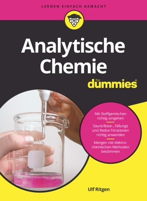 Ritgen, Ulf. Analytische Chemie für Dummies. Wiley-VCH GmbH, 2021.