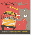 You Can't Take an Elephant into School