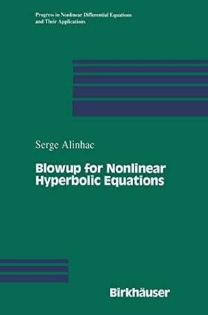 Alinhac, Serge. Blowup for Nonlinear Hyperbolic Equations. Birkhäuser Boston, 2011.