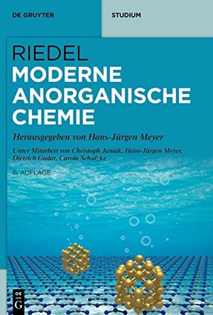 Janiak, Christoph / Meyer, Hans-Jürgen et al. Riedel Moderne Anorganische Chemie. Walter de Gruyter, 2023.