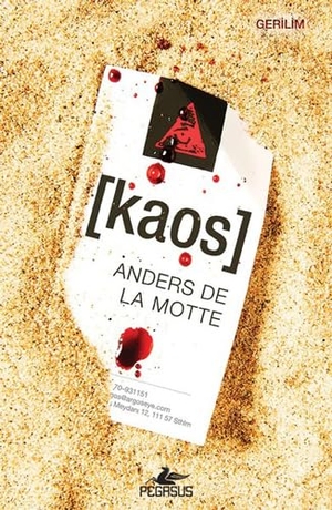 De La Motte, Anders. Kaos. Pegasus Yayincilik, 2018.