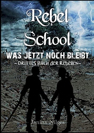 Nilges, Janina. Rebel School - Was Jetzt Noch Bleibt. Books on Demand, 2022.