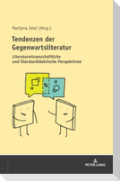 Tendenzen der Gegenwartsliteratur