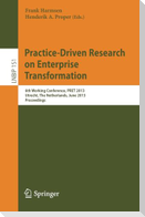 Practice-Driven Research on Enterprise Transformation
