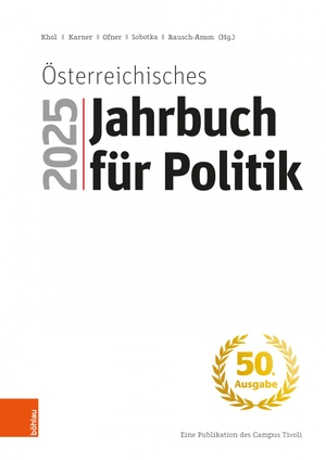 Khol, Andreas / Karner, Stefan et al. Österreichisches Jahrbuch für Politik 2025. Boehlau Verlag, 2026.