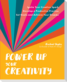 Power Up Your Creativity