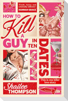 How to Kill a Guy in Ten Dates