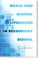 Media and Digital Literacies in Secondary School