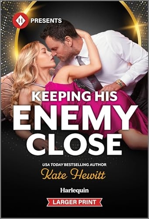 Hewitt, Kate. Keeping His Enemy Close. Harlequin, 2026.