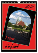 Mein Erfurt (Wandkalender 2024 DIN A4 hoch), CALVENDO Monatskalender